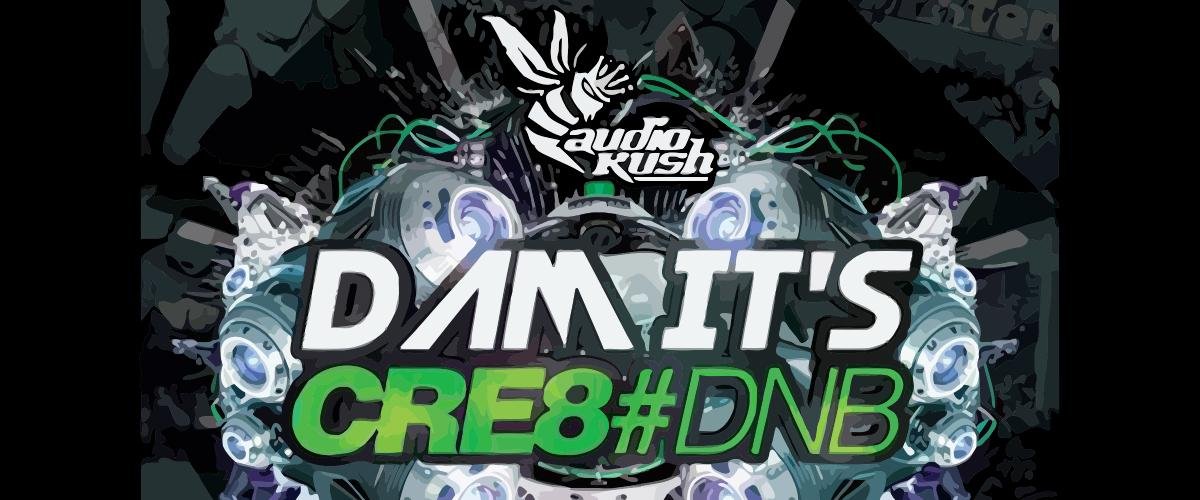 dam its cre8dnb audiokush 2019