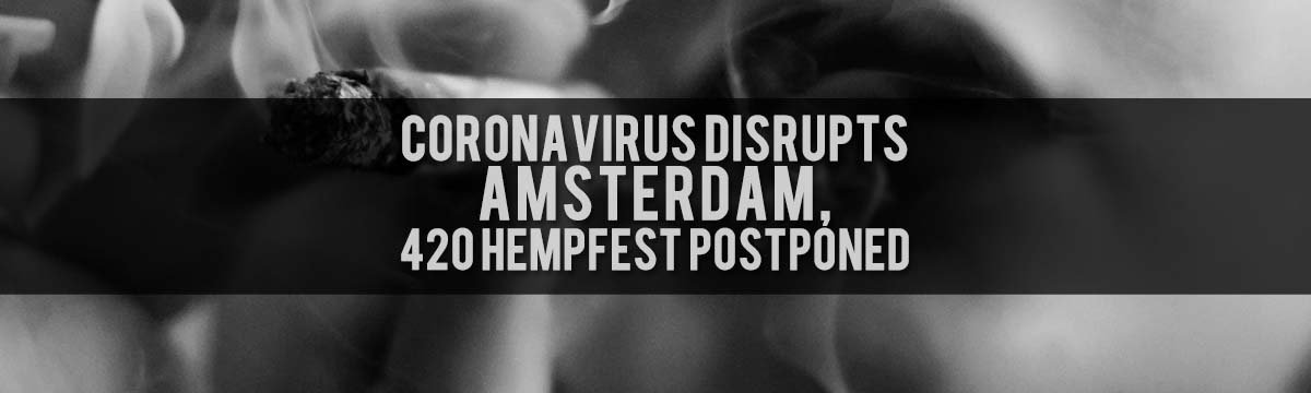 420 Hempfest Postponed Due To Coronavirus