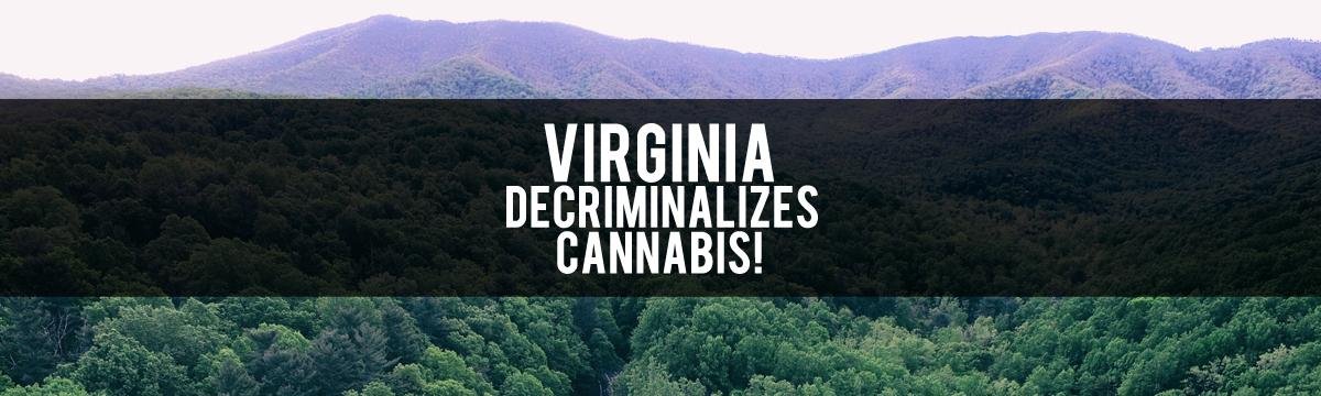 Virginia Decriminalizes Cannabis