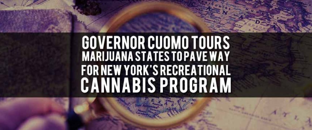 Cuomo Embarks Upon Tour Of Cannabis States