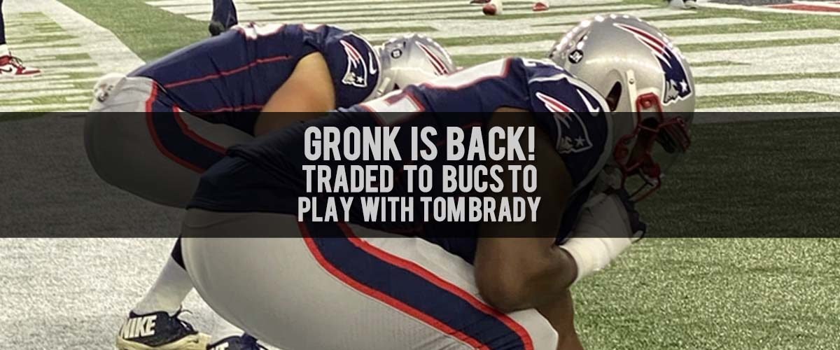 Gronk gets traded to the Bucs.
